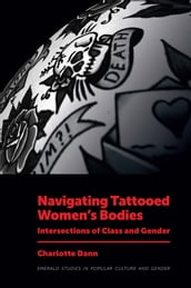 Navigating Tattooed Women s Bodies