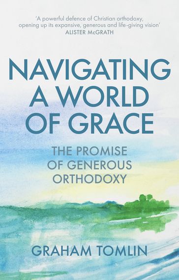 Navigating a World of Grace - Graham Tomlin