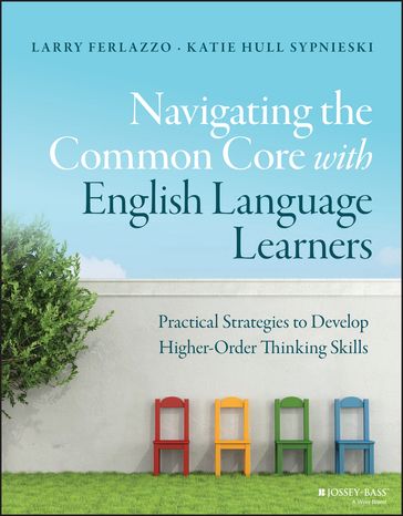 Navigating the Common Core with English Language Learners - Larry Ferlazzo - Katie Hull Sypnieski