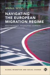 Navigating the European Migration Regime