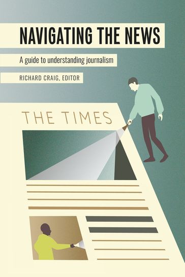 Navigating the News - Lee B. Becker - Richard Craig