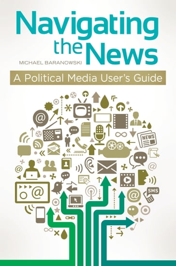 Navigating the News - Michael K. Baranowski