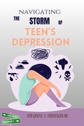 Navigating the Storm of Teen s Depression