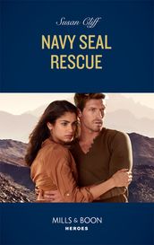 Navy Seal Rescue (Mills & Boon Heroes) (Team Twelve, Book 2)