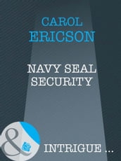 Navy Seal Security (Brothers in Arms, Book 1) (Mills & Boon Intrigue)