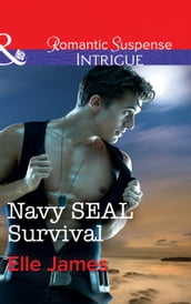 Navy Seal Survival (SEAL of My Own, Book 1) (Mills & Boon Intrigue)