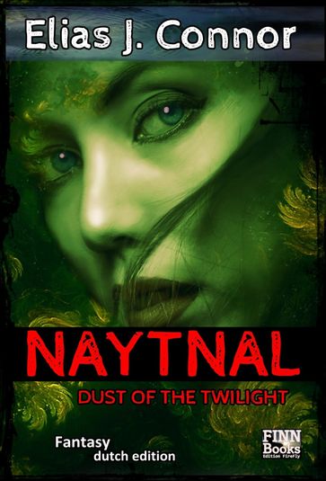 Naytnal - Dust of the twilight (dutch version) - Elias J. Connor