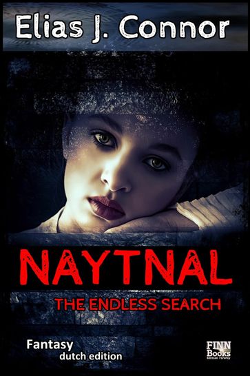 Naytnal - The endless search (dutch version) - Elias J. Connor