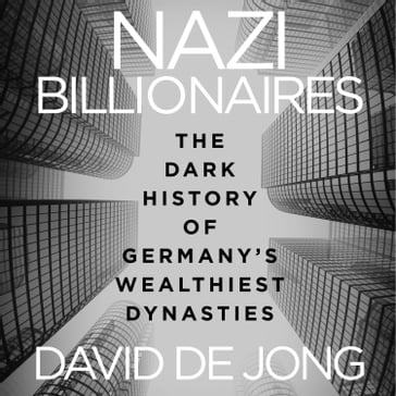 Nazi Billionaires - David de Jong
