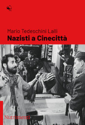 Nazisti a Cinecittà