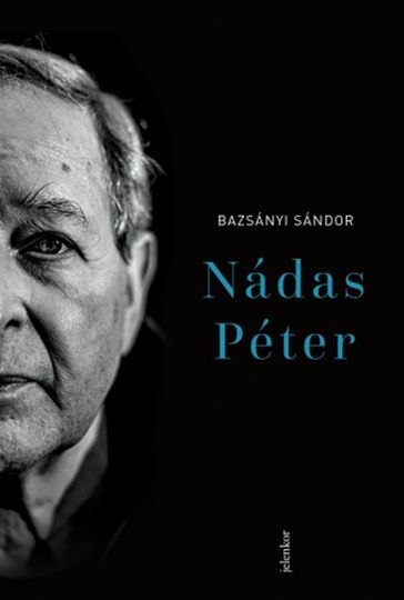 Nádas Péter - Bazsányi Sándor