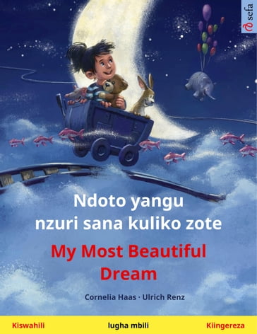 Ndoto yangu nzuri sana kuliko zote  My Most Beautiful Dream (Kiswahili  Kiingereza) - Cornelia Haas - Ulrich Renz