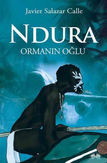 Ndura. Ormann Olu - Javier Salazar Calle