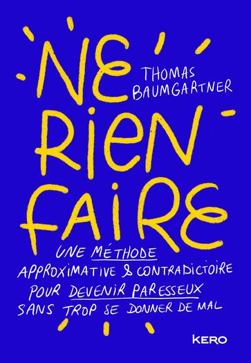 Ne rien faire - Thomas Baumgartner