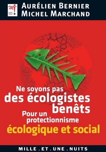 Ne soyons pas des écologistes benêts - Aurélien Bernier - M