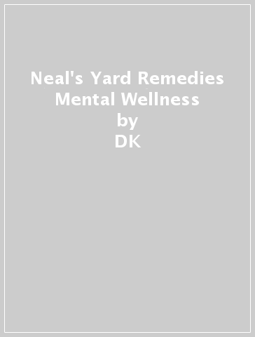 Neal's Yard Remedies Mental Wellness - DK