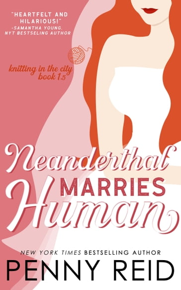 Neanderthal Marries Human - Penny Reid