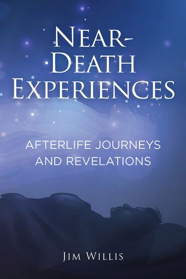 Near-Death Experiences - Jim Willis