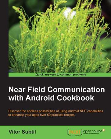 Near Field Communication with Android Cookbook - Vitor Subtil