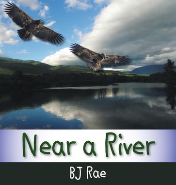 Near a River - BJ Rae