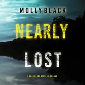 Nearly Lost (A Grace Ford FBI ThrillerBook Six)