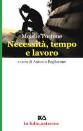 Necessità, tempo e lavoro