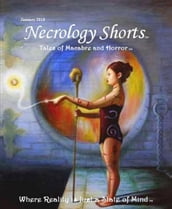 Necrology Shorts Anthology: Jan 2010