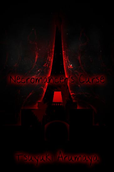 Necromancer's Curse - Tsuyuki Arumaya