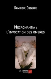 Necromantia : l invocation des ombres