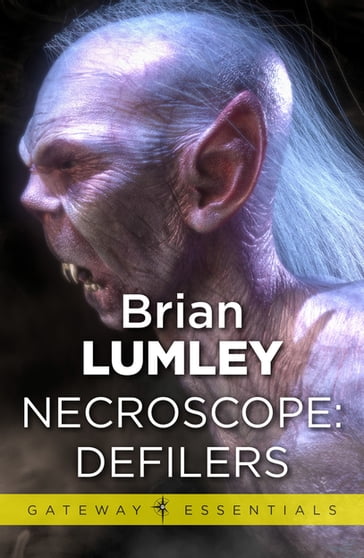 Necroscope: Defilers - Brian Lumley