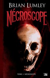 Nécroscope, T1 : Nécroscope