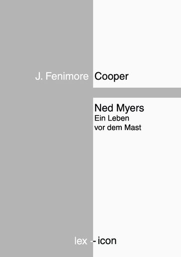 Ned Myers oder Ein Leben vor dem Mast - J. Fenimore Cooper