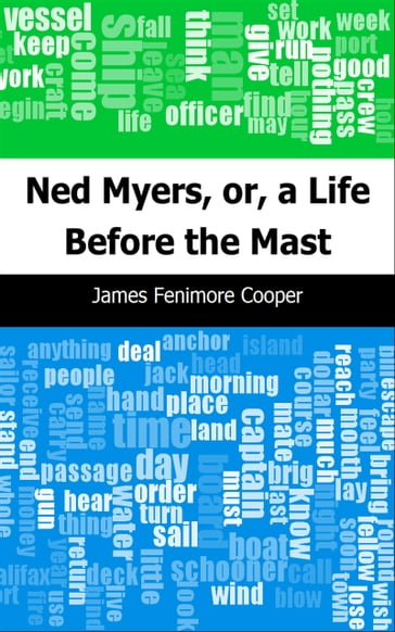 Ned Myers, or, a Life Before the Mast - James Fenimore Cooper