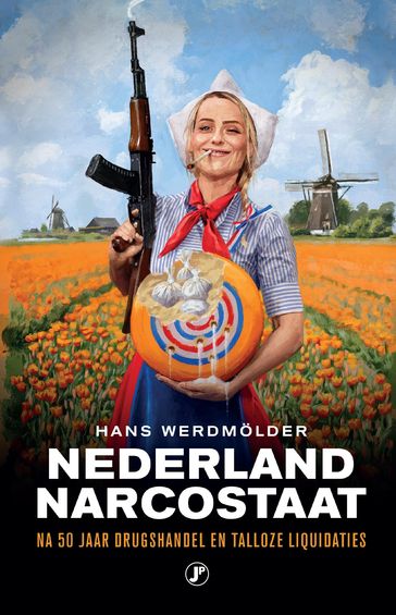 Nederland narcostaat - Hans Werdmoller