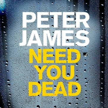 Need You Dead - Peter James