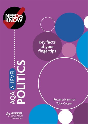 Need to Know: AQA A-level Politics - Rowena Hammal - Toby Cooper