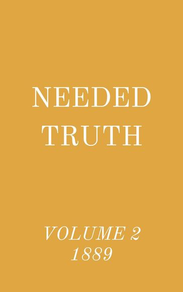 Needed Truth Volume 2 1889 - Hayes Press