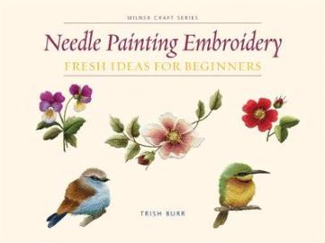Needle Painting Embroidery - Trish Burr