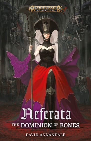 Neferata: The Dominion of Bones - David Annandale