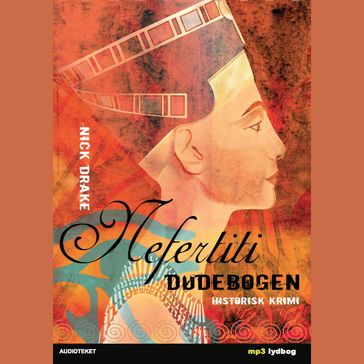 Nefertiti: Dødebogen - Nick Drake