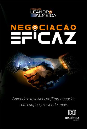 Negociação Eficaz - Leandro Almeida