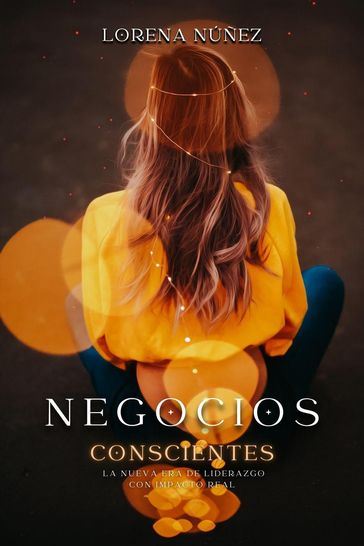 Negocios conscientes - Lorena Nuñez