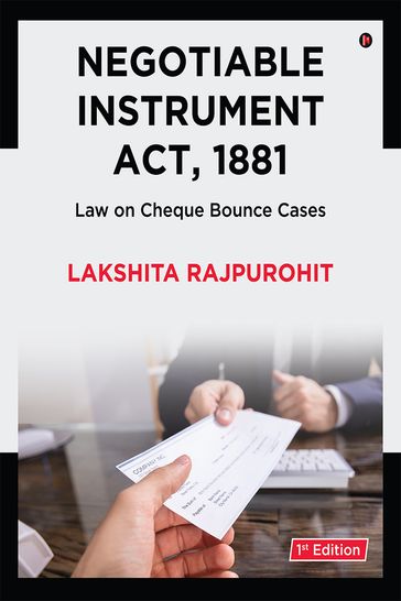 Negotiable Instrument Act, 1881 - Lakshita Rajpurohit
