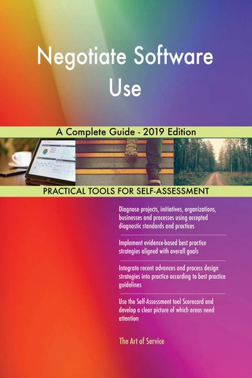 Negotiate Software Use A Complete Guide - 2019 Edition - Gerardus Blokdyk