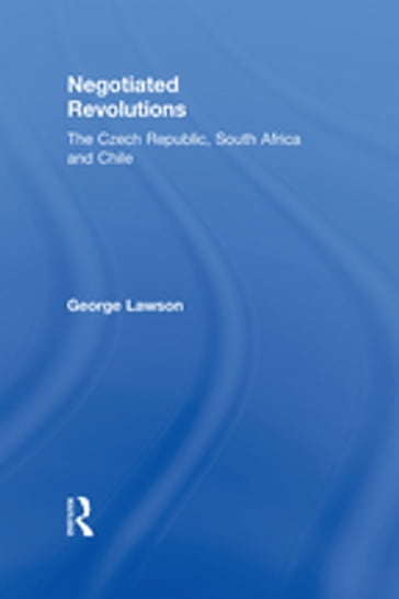 Negotiated Revolutions - George Lawson