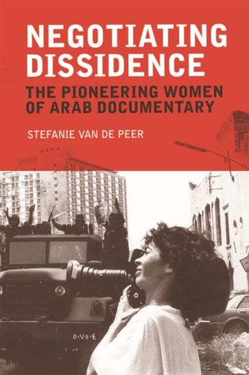 Negotiating Dissidence - Stefanie Van de Peer