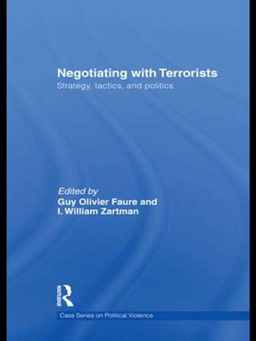 Negotiating with Terrorists - Guy Olivier Faure - I. William Zartman