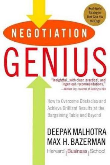 Negotiation Genius - Deepak Malhotra - Max Bazerman