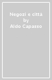 Negozi e città