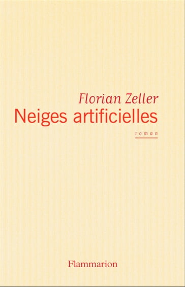 Neiges artificielles - Florian Zeller